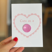 Load image into Gallery viewer, Handmade New Baby Card, Cute as a Button Pink