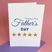 Load image into Gallery viewer, Happy First Father's Day Card