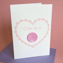 Load image into Gallery viewer, Handmade New Baby Card, Cute as a Button Pink