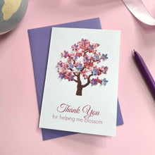 Load image into Gallery viewer, Thank You For Helping Me Blossom | Teacher Thank You Card