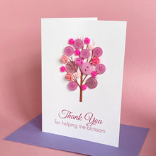 Load image into Gallery viewer, Thank You For Helping Me Blossom | Teacher Thank You Card