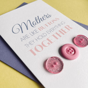 Mother's Day Card - Mothers are like buttons