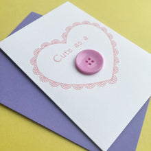 Load image into Gallery viewer, Handmade New Baby Card, Cute as a Button Pink
